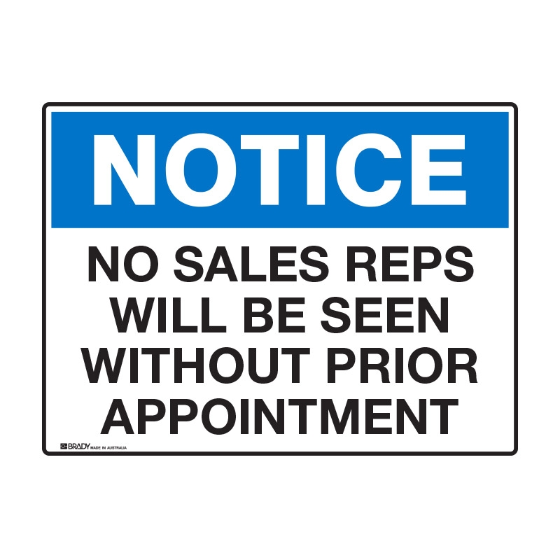 Notice Sign - No Sales Reps Will Be Seen Without Prior Appointment - 450 x 300mm, MTL