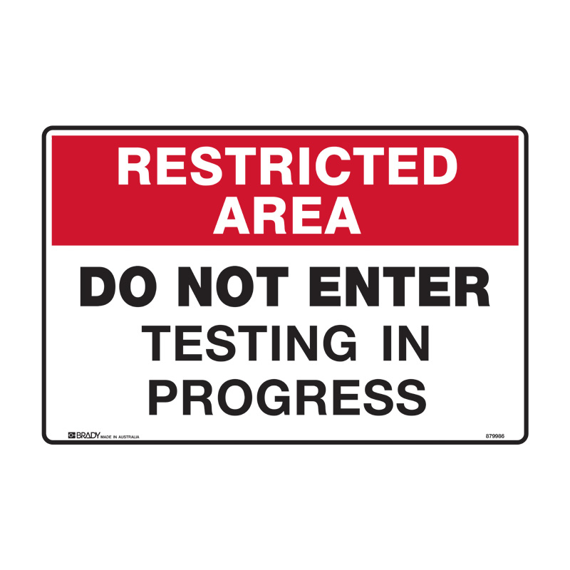 Restricted Area Sign - Do Not Enter Testing In Progress, 180 x 250mm, SS