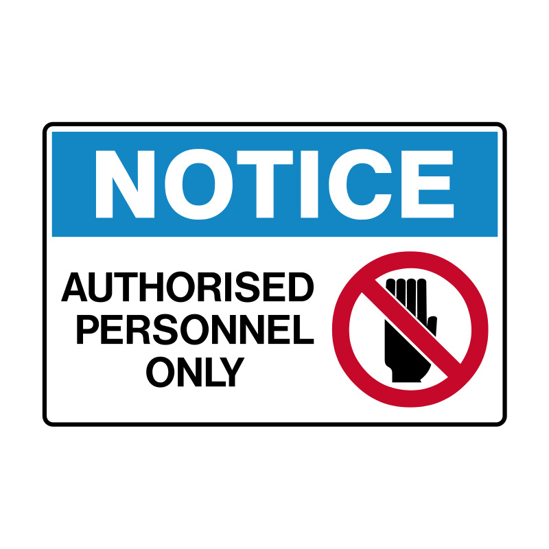 Notice Sign - Authorised Personnel Only, 450mm (W) x 300mm (H), Metal