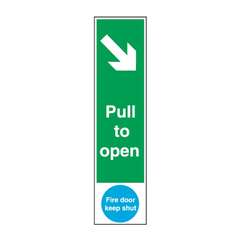Door Exit/Directional Signs - Pull To Open Fire Door Keep Shut