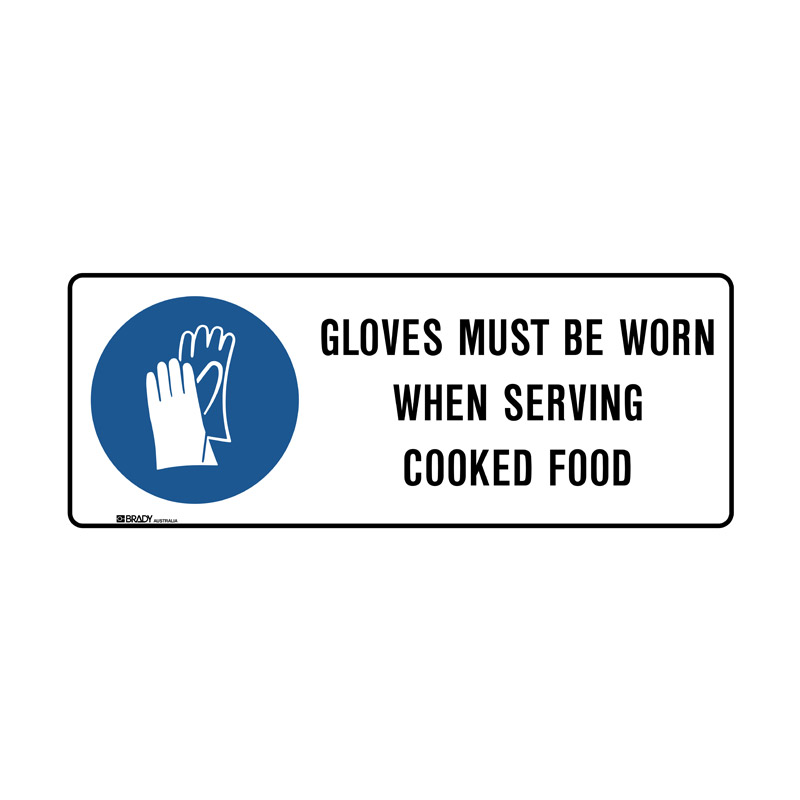 Kitchen & Food Safety Signs - Gloves Must Be Worn When Serving Cooked Food