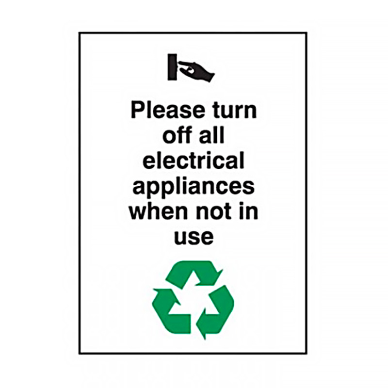 Recycling/Environment Sign - Please Turn Off All Electrical Appliances When Not In Use, 180mm (W) x 250mm (H), Self Adhesive Vinyl